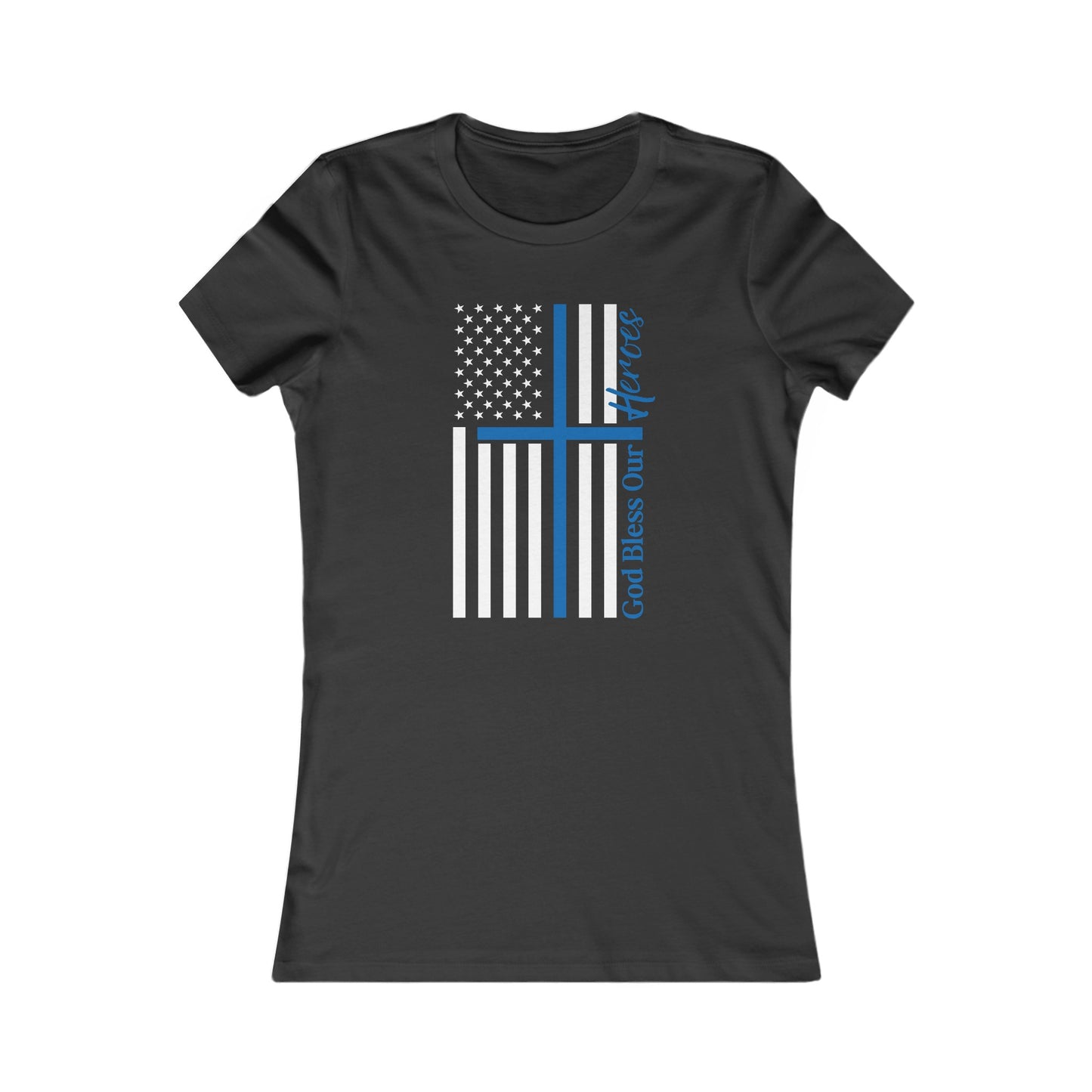 God Bless Our Police Heroes Women's Favorite Tee