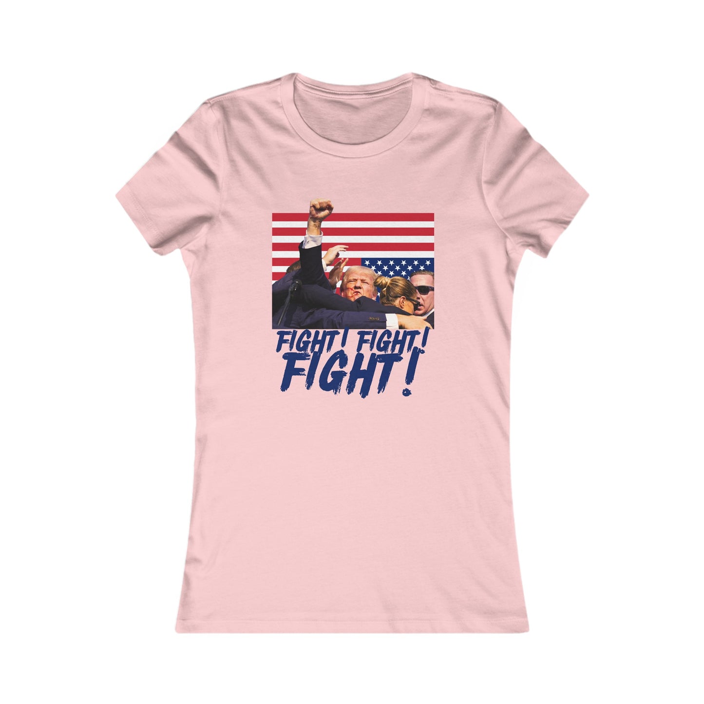 Trump Fight! Fight! Fight! Women's Favorite Tee