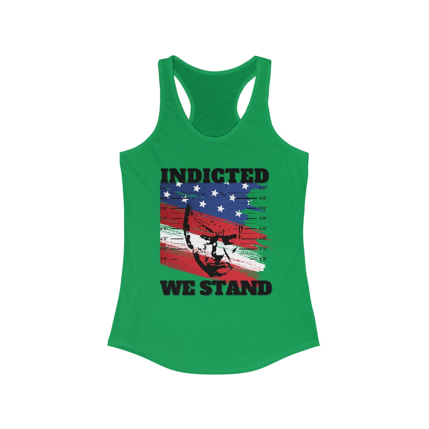 Trump Mugshot, Indicted We Stand Women's Ideal Racerback Tank