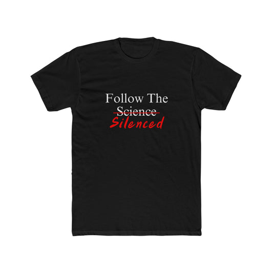 Follow The Silenced Cotton Crew Tee