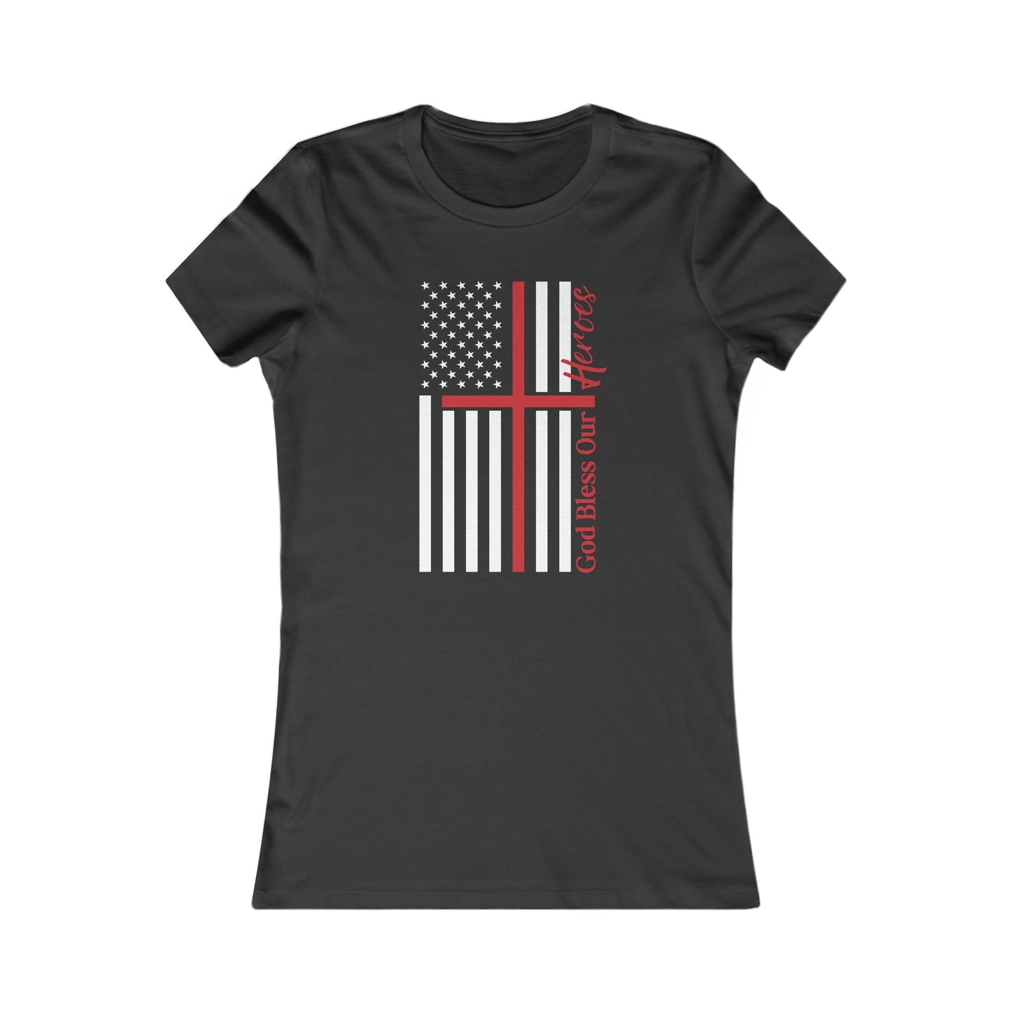 God Bless Our Firefighter Heroes Women's Favorite Tee