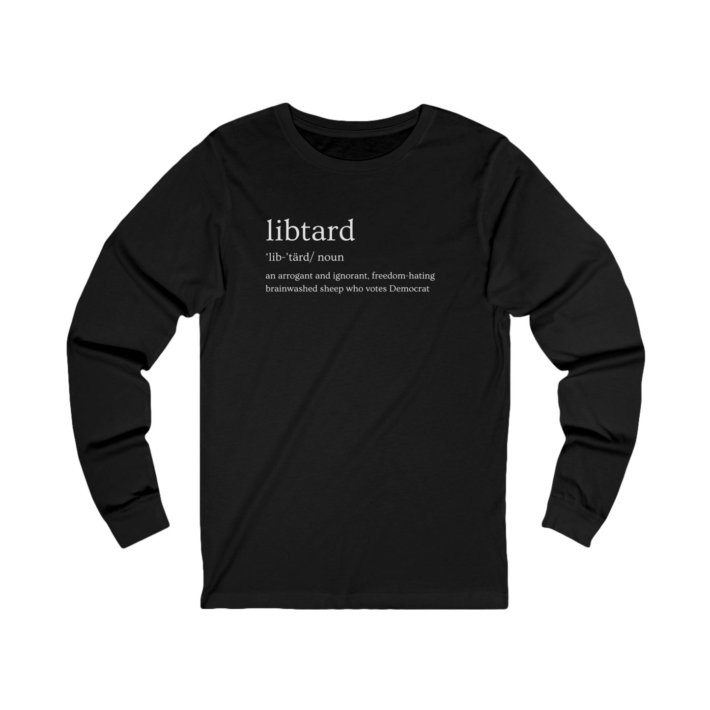 Libtard Definition Unisex Jersey Long Sleeve Tee