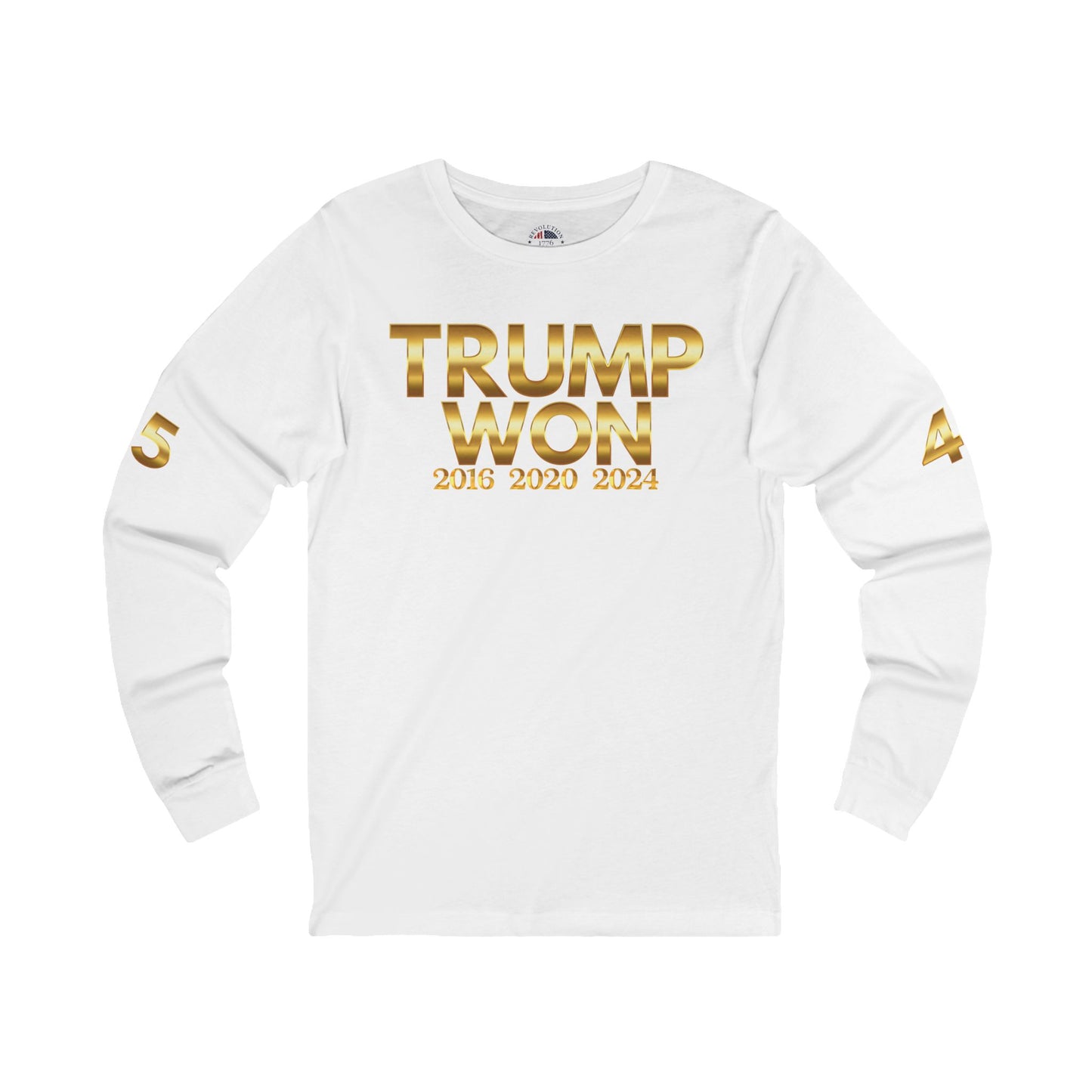 Trump Won 45-47 Unisex Long Sleeve Tee