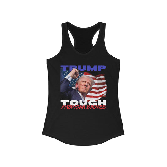 Trump Tough! American Badass Women's Ideal Racerback Tank