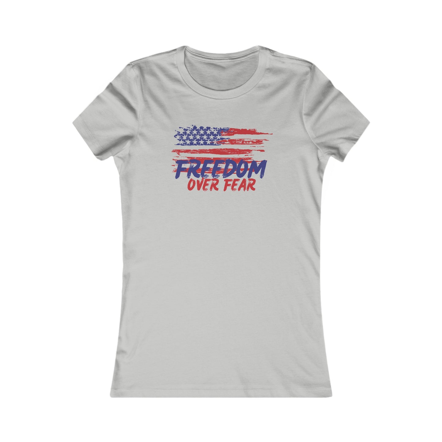 Freedom Over Fear Women's Favorite Tee