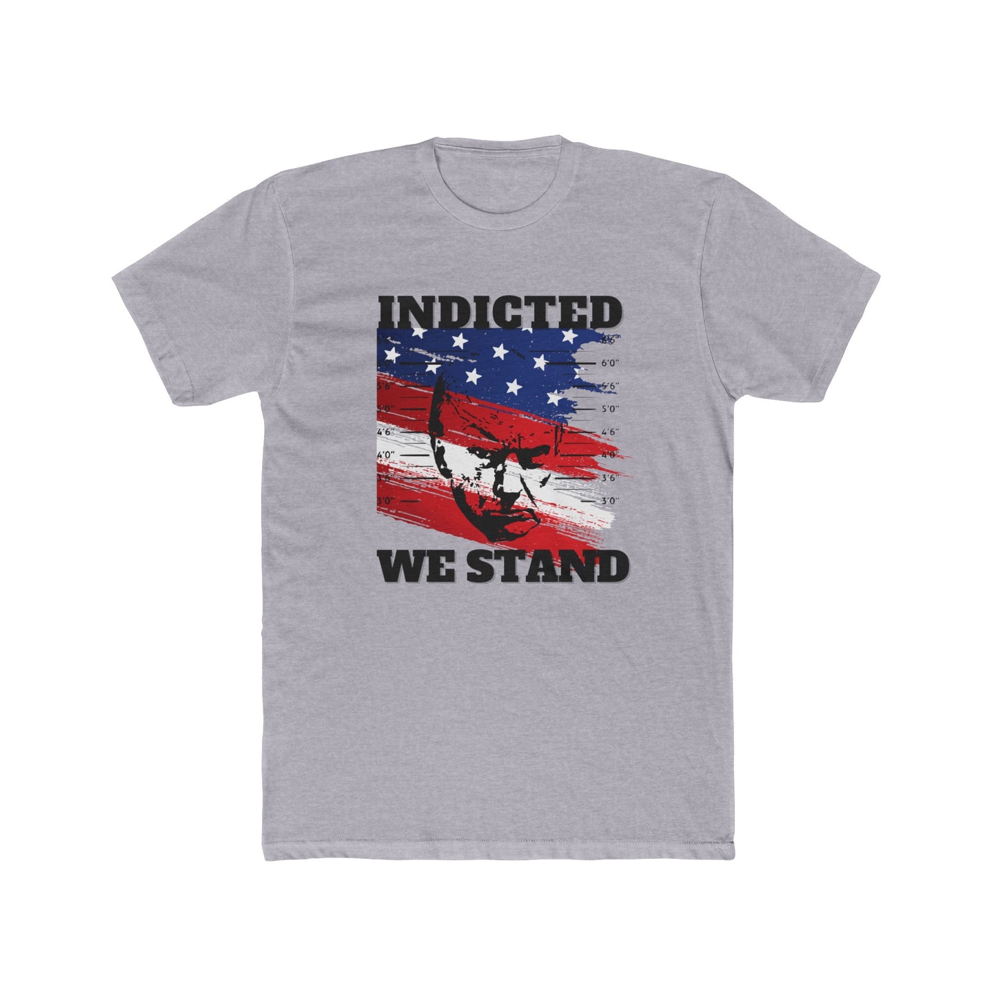 Trump Mugshot, Indicted We Stand Cotton Crew Tee